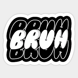 BRUH Sticker